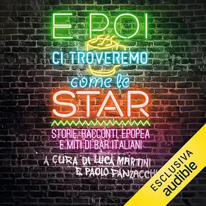 «E poi ci troveremo come le star» by AA.VV.