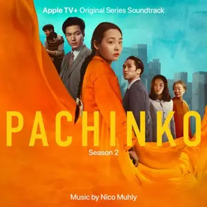 Nico Muhly - Pachinko: Season 2 Soundtrack (2024) [Official Digital Download]