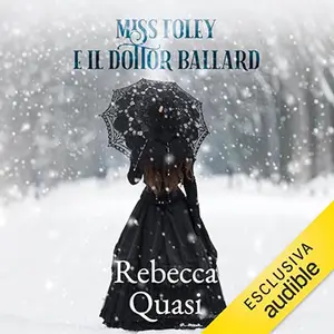 «Miss Foley e il Dottor Ballard» by Rebecca Quasi