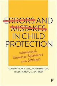 Errors and Mistakes in Child Protection: International Discourses, Approaches and Strategies