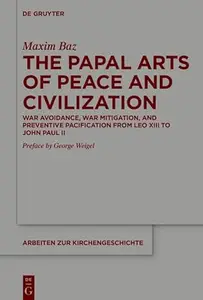 The Papal Arts of Peace and Civilization