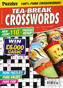 Puzzler Tea-Break Crosswords - Issue 359 2025