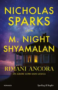 Nicholas Sparks - Rimani ancora