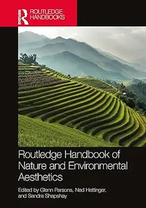 Routledge Handbook of Nature and Environmental Aesthetics