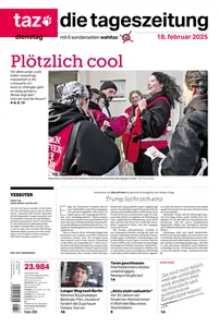 taz die tageszeitung  - 18 Februar 2025