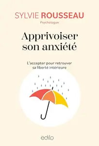 Sylvie Rousseau, "Apprivoiser son anxiété"