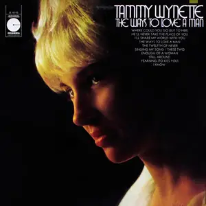 Tammy Wynette - The Ways To Love A Man (1970/2013) [Official Digital Download 24-bit/96kHz]