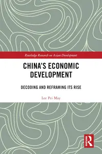 China's Economic Development (Routledge Research on Asian Development)