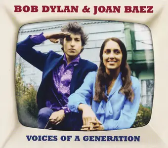 Bob Dylan & Joan Baez - Voices Of A Generation (2013)