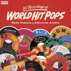 VA - 1st Recordings of World Hit Pops Made Famous By American Artists (2025)