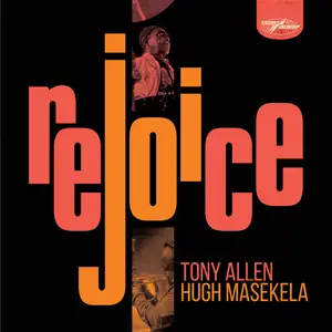 Tony Allen & Hugh Masekela - Rejoice (Special Edition) (2021) [Official Digital Download 24/96]