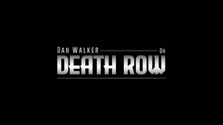 CH5. - Dead Man Walking: Dan Walker on Death Row (2025)
