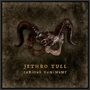 Jethro Tull - Curious Ruminant (2025) [Official Digital Download]