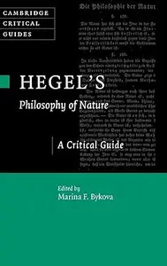 Hegel's Philosophy of Nature: A Critical Guide