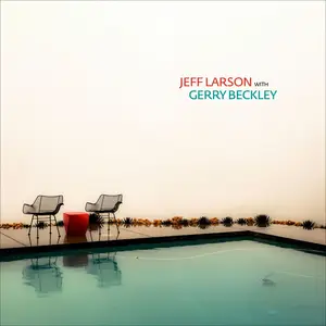 Jeff Larson - Jeff Larson with Gerry Beckley (2025) [Official Digital Download]