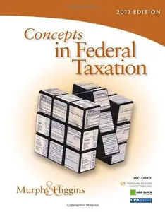 Concepts in Federal Taxation 2012