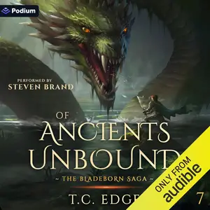 Of Ancients Unbound: The Bladeborn Saga