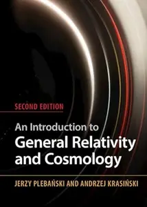 An Introduction to General Relativity and Cosmology (2nd Edition)