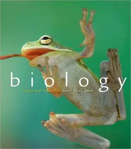 Biology Today and Tomorrow, 3rd Edition (repost)