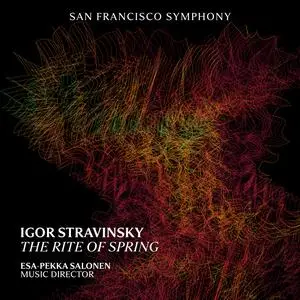 San Francisco Symphony & Esa-Pekka Salonen - Stravinsky: The Rite of Spring (2023) [Official Digital Download 24/96]