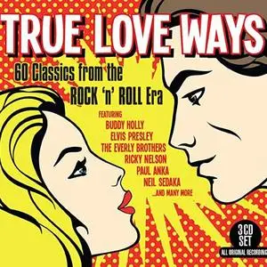 VA - True Love Ways : 60 Classics From The Rock n Roll Era (3CD, 2020)