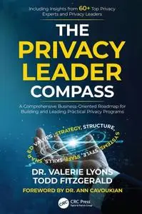 The Privacy Leader Compass: A Comprehensive Business-Oriented Roadmap for Building and Leading Practical Privacy Programs