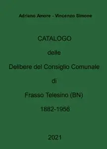 Catalogo delle Delibere del Consiglio Comunale di Frasso Telesino (BN) 1882-1956