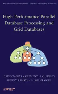 High Performance Parallel Database Processing and Grid Databases (repost)