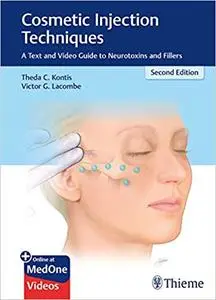 Cosmetic Injection Techniques: A Text and Video Guide to Neurotoxins and Fillers 2nd Edition