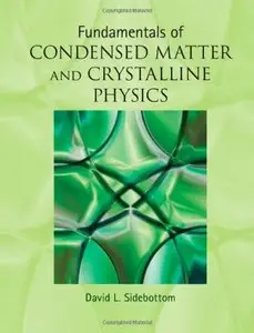 Fundamentals of Condensed Matter and Crystalline Physics (Repost)