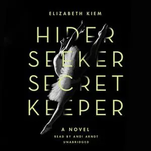 «Hider, Seeker, Secret Keeper» by Elizabeth Kiem
