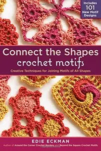 Connect the Shapes Crochet Motifs [Repost]
