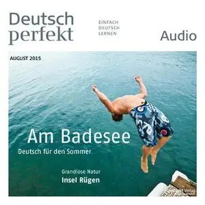 «Deutsch lernen Audio: Am Badesee» by Spotlight Verlag