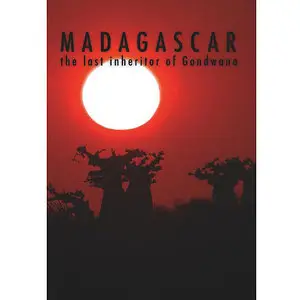 Madagascar: The Last Inheritor Of Gondwana (2011)