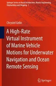 A High-Rate Virtual Instrument of Marine Vehicle Motions for Underwater Navigation and Ocean Remote Sensing (repost)