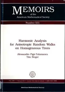 Harmonic Analysis for Anisotropic Random Walks on Homogeneous Trees (Memoirs of the American Mathematical Society)