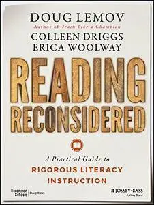 Reading Reconsidered: A Practical Guide to Rigorous Literacy Instruction