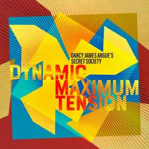 Darcy James Argue's Secret Society - Dynamic Maximum Tension (2023) [Official Digital Download 24/96]