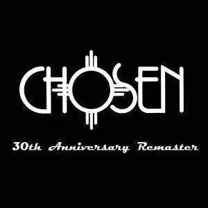 Chosen - Chosen (1982) [30th Anniversary Remaster, 2012]