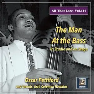 Oscar Pettiford Quartet - All That Jazz Vol. 141- The Man at the Bass in Studio and on Stage (2021) [Official Digital Download]