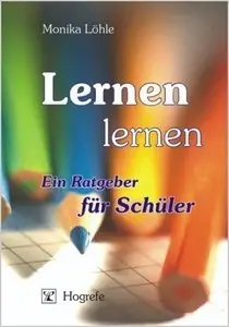 Lernen lernen. Ein Ratgeber für Schüler (repost)