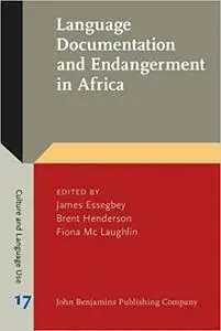 Language Documentation and Endangerment in Africa