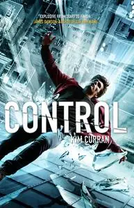 «Control» by Kim Curran