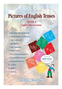 Pictures of English Tenses: Level 3 (Brain Friendly Resources)