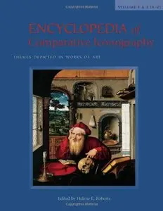 Encyclopedia of Comparative Iconography: Themes Depicted in Works of Art (2 Vol. Set)