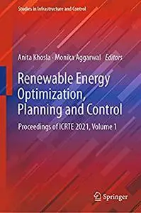 Renewable Energy Optimization, Planning and Control