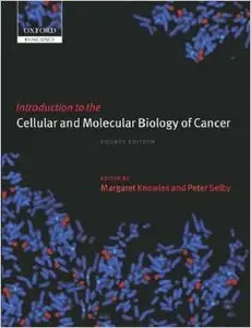 Introduction to the Cellular and Molecular Biology of Cancer, 4 edition