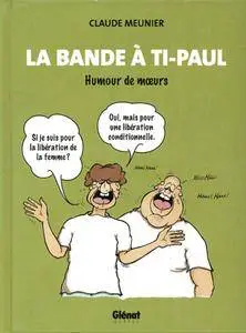 La bande à Ti-Paul 2 Volumes