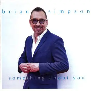 Brian Simpson - Something About You (2018)