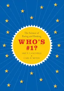 Who's #1?: The Science of Rating and Ranking [Repost]